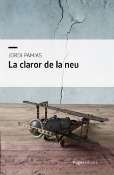 la claror de la neu-jordi pamias-9788413036281