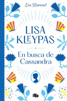 en busca de cassandra (los ravenel 6)-lisa kleypas-9788413145181