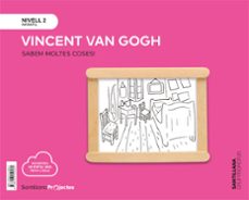 van gogh nivell 2 infantil 4 anys serie sabem moltes coses! 3.0 ed 2019 catalan-9788413150581