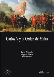carlos v y la orden de malta-jaime de salazar y acha-9788413246581
