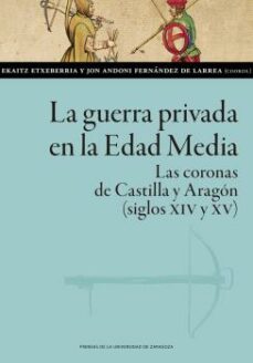 la guerra privada en la edad media-jon andoni fernandez-9788413401881