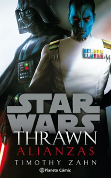 star wars thrawn alianzas (novela)-timothy zahn-9788413411781