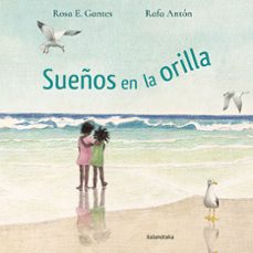sueños en la orilla-rosa e. gantes-9788413431581