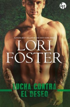 lucha contra el deseo-lori foster-9788413486581
