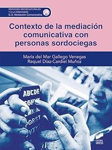 contexto de la mediacion comunicativa con personas sordociegas-9788413573281