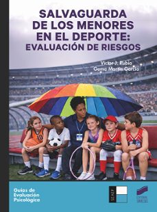 salvaguarda de los menores en el deporte: evaluación de riesgos-victor j. rubio-gema martin garcia-9788413574981