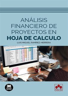 analisis financiero de proyectos en hoja de calculo-luis miguel ramirez herrera-9788413596181