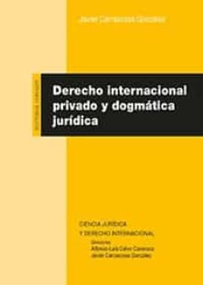 derecho internacional privado y dogmatica juridica-javier carrascosa gonzalez-9788413691381