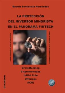 la proteccion del inversor minorista en el panorama fintech-beatriz fonticiella hernandez-9788413778181