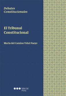 el tribunal constitucional-maria del camino vidal fueyo-9788413813981