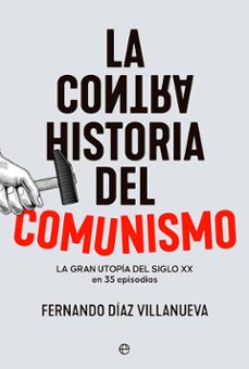 la contrahistoria del comunismo-fernando diaz villanueva-9788413843681