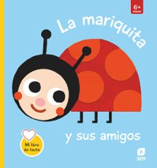 la mariquita y sus amigos (mi libro de tacto)-9788413923581