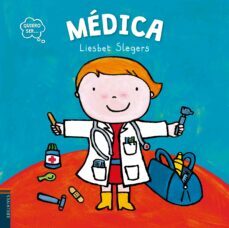 medica (quiero ser )-liesbet slegers-9788414001981