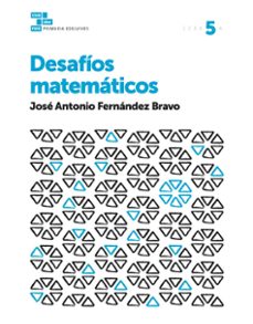 cuadernos educacion primaria  desafios matematicos 5-9788414007181