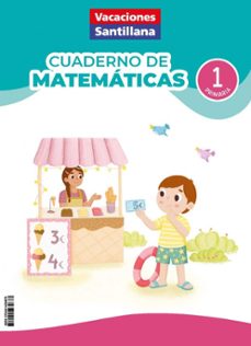 cuaderno de matemáticas 1º primaria (vacaciones santillana)-9788414434581