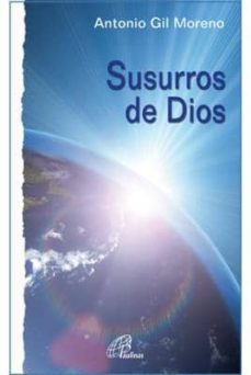 susurros de dios-antonio gil moreno-9788415022381