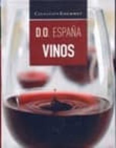 vinos de españa: coleccion gourmet-francisco cervantes-9788415101581