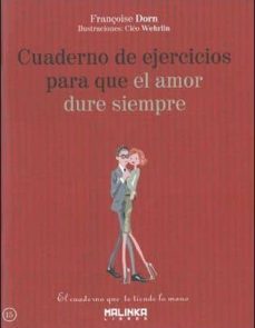 cuaderno de ejercicios para que el amor dure siempre-francoise dorn-9788415322481