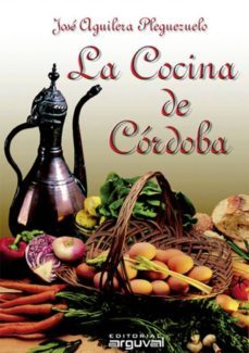 la cocina de cordoba (ebook)-jose aguilera pleguezuelo-9788415329381