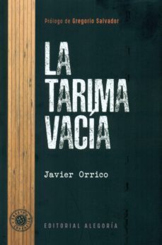 la tarima vacia (2ª ed.)-javier orrico martinez-9788415380481