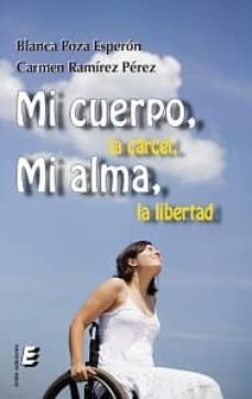mi cuerpo, la carcel. mi alma, la libertad-blanca poza-9788415425281