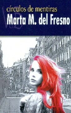 circulos de mentiras-marta m. del fresno-9788415510581