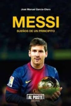 messi: sueños de un principito-jose manuel garcia otero-9788415726081