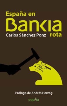 españa en bankia rota-carlos sanchez ponz-9788415819981