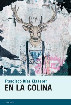 en la colina (ebook)-francisco diaz klaassen-9788415934981