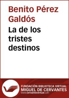 la de los tristes destinos (ebook)-benito perez galdos-9788415936381