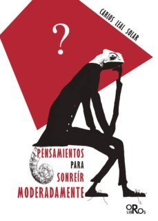 pensamientos para sonreir moderadamente-carlos leal solar-9788415940081