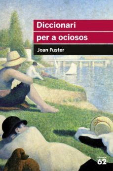 diccionari per a ociosos (ebook)-joan fuster-9788415954781