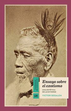 ensayo sobre el exotismo: una estetica de lo diverso-victor segalen-9788415958581