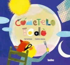 ¡cometelo todo!-mar benegas-9788416003181