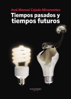 tiempos pasados y tiempos futuros-9788416068081