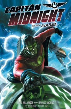 capitan midnight nº 1: a la fuga-joshua williamson-fernando dagnino-9788416074181
