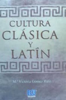 cultura clasica y latin-maria victoria gomez ruiz-9788416113781