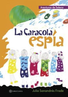 la caracola espia-julia sanandres frade-9788416179381