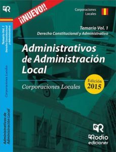 administrativos de la administracion local. corporaciones locales . volumen 1-tomas robledo de dios-9788416266081