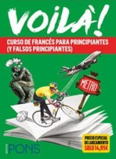 voila! (a1-b1): curso de frances para principiantes (y falsos principiantes) (incluye 2 libros + 3 cds)-9788416347681