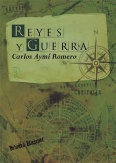 reyes y guerra-carlos aymi romero-9788416355181