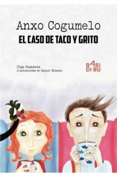 anxo cogumelo y el caso de taco y grito-9788416484881
