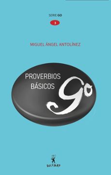 proverbios de go básicos-miguel angel antolinez antolin-9788416503681