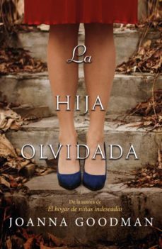 la hija olvidada-joanna goodman-9788416517381