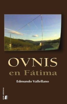 ovnis en fatima-edmundo perez vallellano-9788416596881