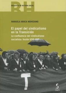 el papel del sindicalismo en la transicion-9788416668281