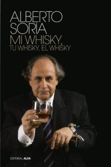 tu whisky, mi whisky, el whisky (ebook)-alberto soria-9788416687381