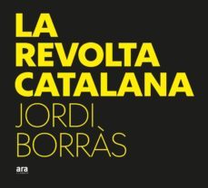 la revolta catalana-jordi borras i abello-9788416915781