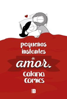 pequeños instantes de amor-catana chetwynd-9788417001681