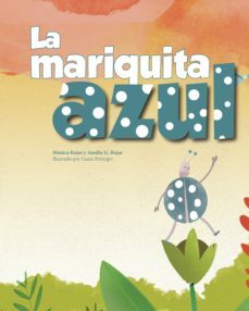 la mariquita azul (ebook)-monica rojas-amelie g. rojas-9788417097981
